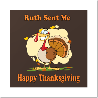 ruth sent me to say happy thanksgivings funny gift for men and women T-Shirt T-Shirt Posters and Art